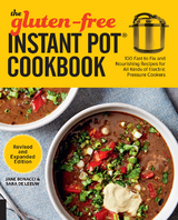 The Gluten-Free Instant Pot Cookbook Revised and Expanded Edition -  Jane Bonacci,  Sara De Leeuw