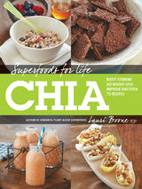 Superfoods for Life, Chia -  Lauri Boone