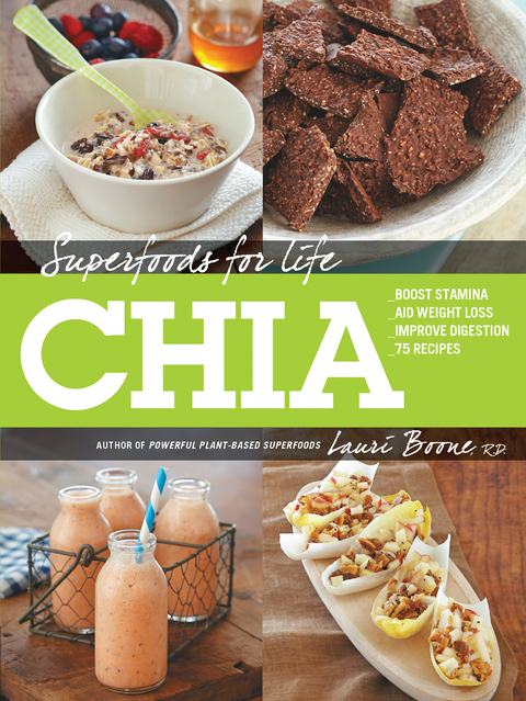 Superfoods for Life, Chia -  Lauri Boone