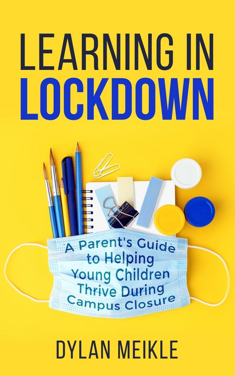 Learning in Lockdown -  Dylan Meikle