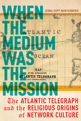 When the Medium Was the Mission - Jenna Supp-Montgomerie