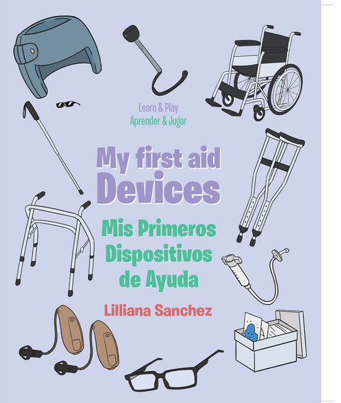 My first aid Devices -  Lilliana Sanchez