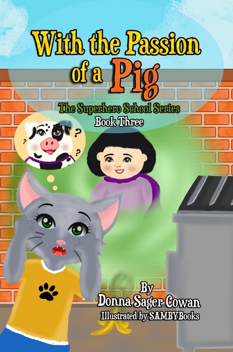 With the Passion of a Pig -  Donna Cowan