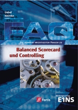 FAQ Betriebswirtschaft / FAQ Balanced Scorecard und Controlling - Mathias Uebel, Stefan Helmke