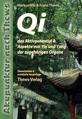 Qi das Aktivpotential - Markus Ritz, Franz Thews