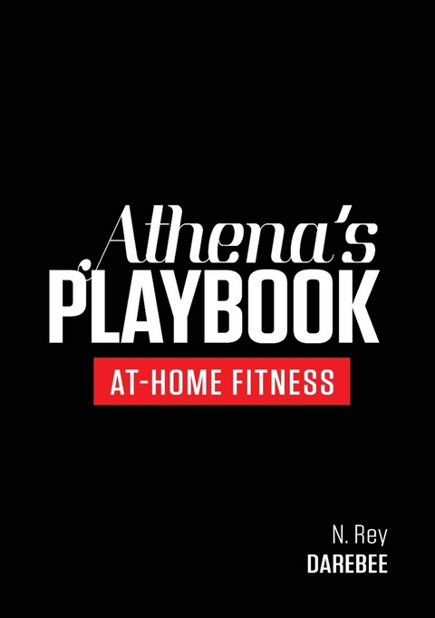 Athena's Playbook -  N. Rey