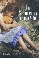 Los Sufrimientos de una niña - Teresa Peréz de Cortéz