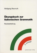 Übungsbuch zur italienischen Grammatik - Reumuth, Wolfgang