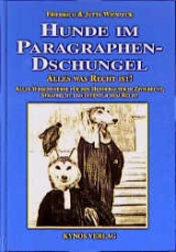 Hunde im Paragraphendschungel - Wienzeck, Jutta; Wienzeck, Friedrich