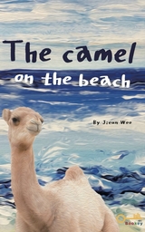 The Camel on the Beach -  Jieun Woo