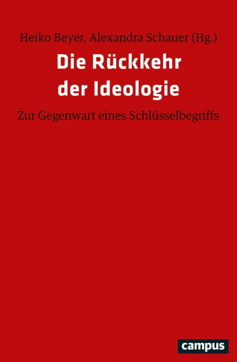 Die Rückkehr der Ideologie - 