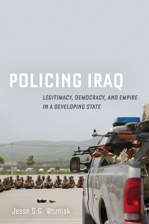 Policing Iraq - Jesse Wozniak