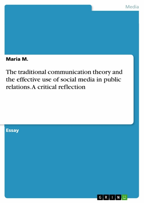 The traditional communication theory and the effective use of social media in public relations. A critical reflection - Maria M.