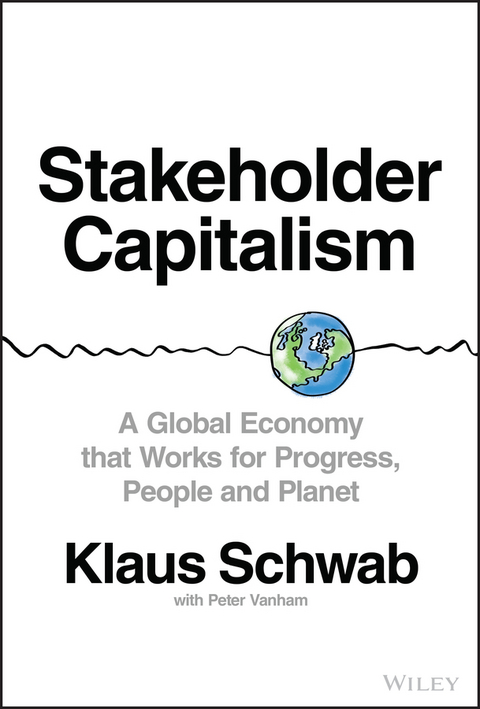 Stakeholder Capitalism -  Klaus Schwab