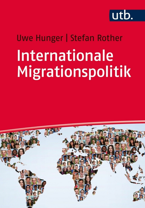 Internationale Migrationspolitik -  Uwe Hunger,  Stefan Rother