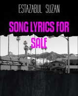 SONG LYRICS FOR SALE - ESTAZABUL SUZAN