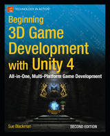 Beginning 3D Game Development with Unity 4 -  Sue Blackman