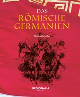 Das römische Germanien - Thomas Schiffer