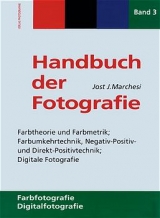 Handbuch der Fotographie - Jost J Marchesi