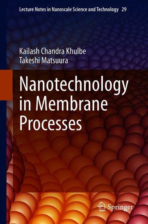 Nanotechnology in Membrane Processes - Kailash Chandra Khulbe, Takeshi Matsuura