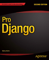 Pro Django -  Marty Alchin