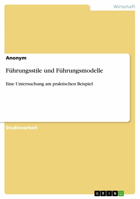 Führungsstile und Führungsmodelle