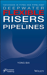 Deepwater Flexible Risers and Pipelines -  Yong Bai