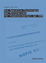 Die Operative Psychologie des Ministeriums für Staatssicherheit der DDR - Holger Richter