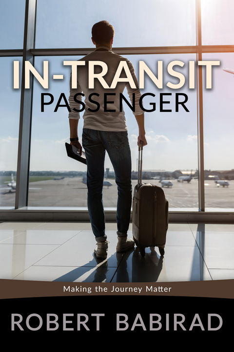 In-Transit Passenger - Robert Babirad