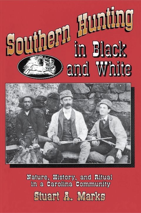 Southern Hunting in Black and White - Stuart A. Marks
