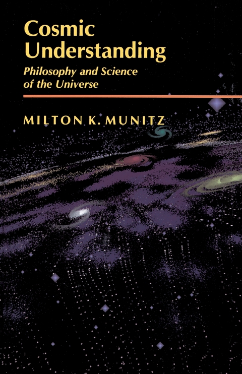 Cosmic Understanding - Milton K. Munitz