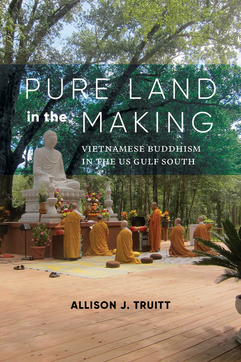 Pure Land in the Making - Allison J. Truitt