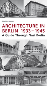 Architecture in Berlin 1933-1945 - Matthias Donath