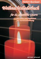 Weihnachtsliederbuch für die akustische Gitarre - Norbert Roschauer