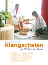 Klangschalen für Wellness und Sauna - David Lindner, Uta K Mempel