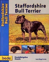 Praxisratgeber Staffordshire Bull Terrier - Jane Hogg Frome