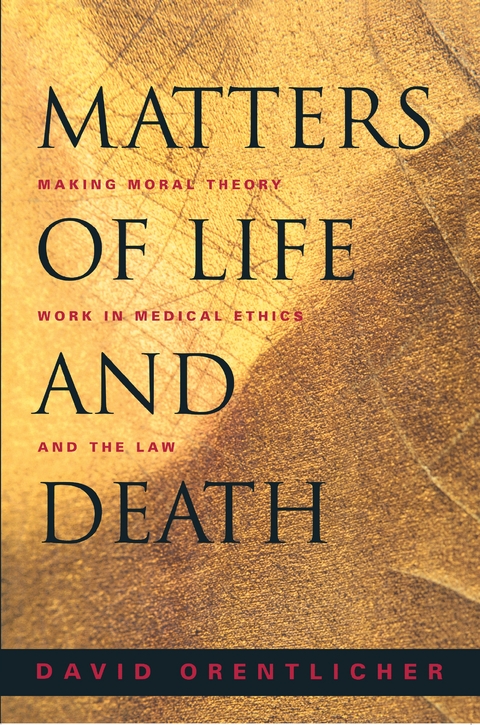 Matters of Life and Death -  David Orentlicher