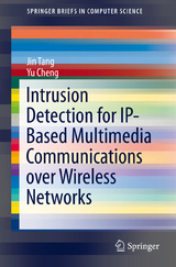 Intrusion Detection for IP-Based Multimedia Communications over Wireless Networks - Jin Tang, Yu Cheng