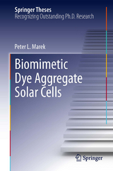 Biomimetic Dye Aggregate Solar Cells - Peter L. Marek