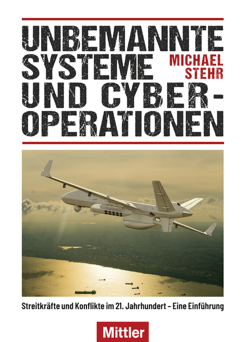 Unbemannte Systeme und Cyber-Operationen - Michael Stehr
