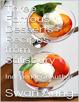 Three Famous Desserts Recipes from Salisbury -  Aung Swan Aung