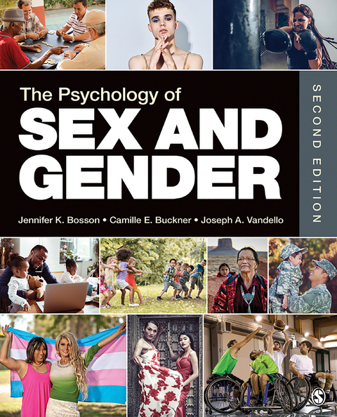 The Psychology of Sex and Gender - Jennifer Katherine Bosson, Camille E. Buckner, Joseph Alan Vandello