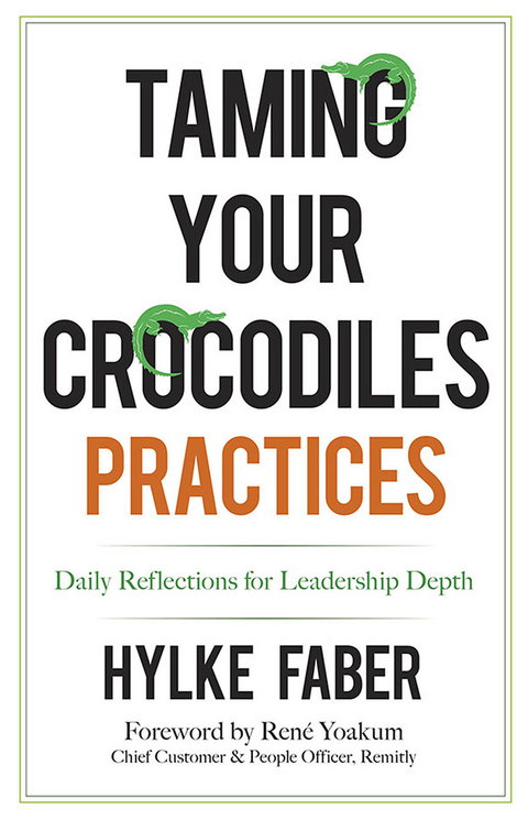 Taming Your Crocodiles Practices - Hylke Faber
