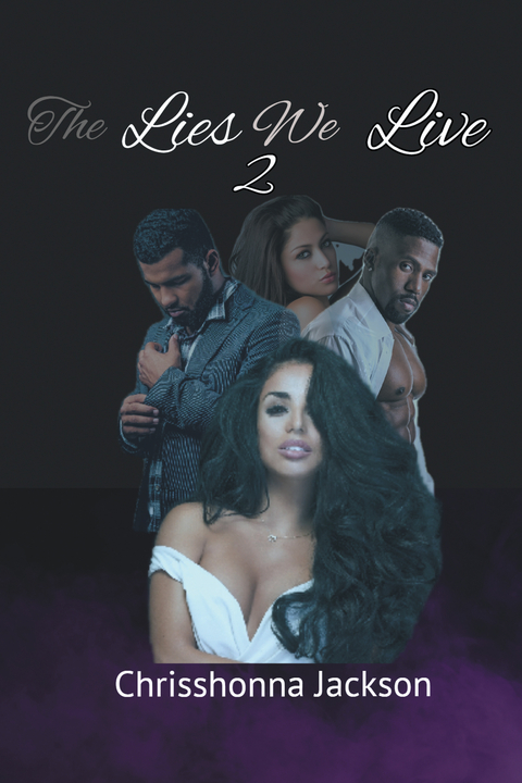 Lies We Live 2 -  Chrisshonna Jackson