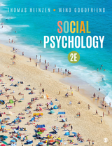 Social Psychology - Thomas E. Heinzen, Wind Goodfriend