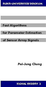 Fast Algorithms for Parameter Estimation of Sensor Array Signals - Pei-Jung Chung