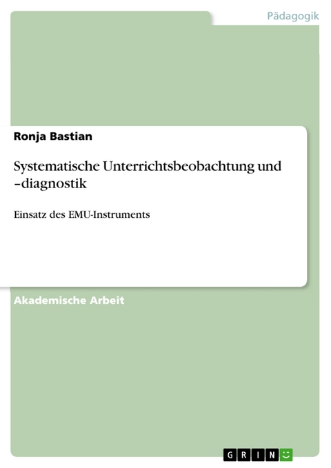 Systematische Unterrichtsbeobachtung und –diagnostik - Ronja Bastian