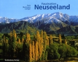 Faszination Neuseeland - Bachmann, Urs