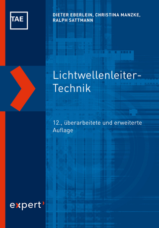 Lichtwellenleiter-Technik - Dieter Eberlein; Christina Manzke; Ralph Sattmann