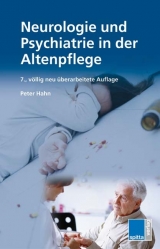 Neurologie und Psychiatrie in der Altenpflege - Hahn, Peter